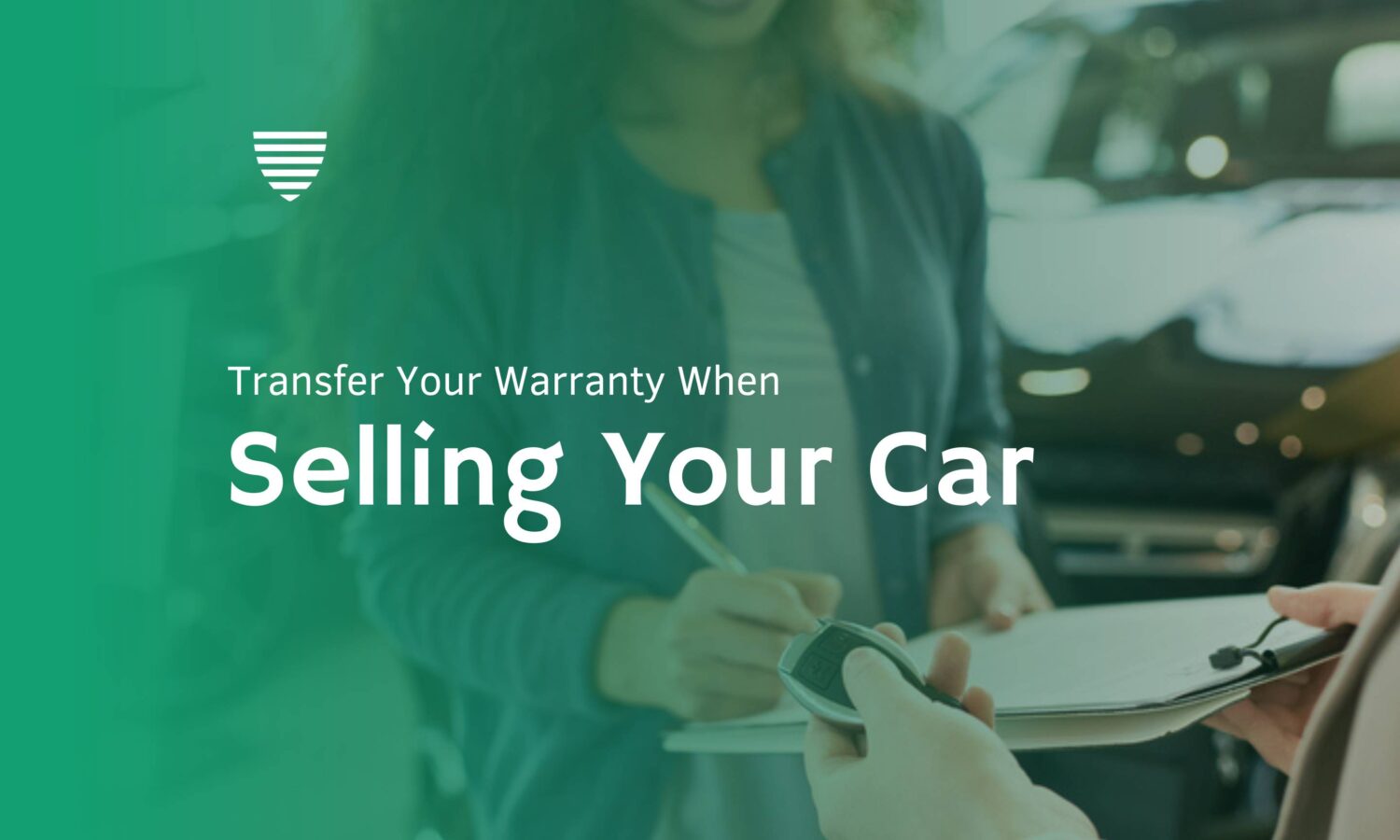 Transfer Your Car Warranty When Selling Your Vehicle